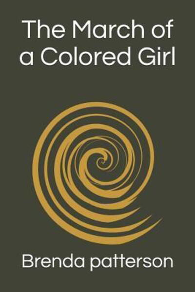 Cover for Brenda Patterson · The March of a Colored Girl (Paperback Book) (2019)