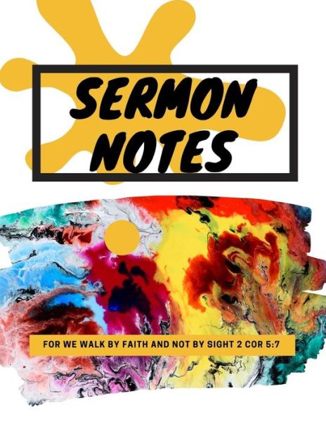 Cover for Sandra Hughes · Sermon Notes : For we walk by faith and not by sight 2 Cor 5 7 (Paperback Book) (2019)