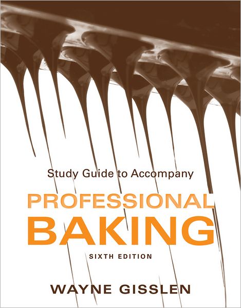 Cover for Wayne Gisslen · Study Guide to accompany Professional Baking, 6e (Pocketbok) [6 Revised edition] (2012)