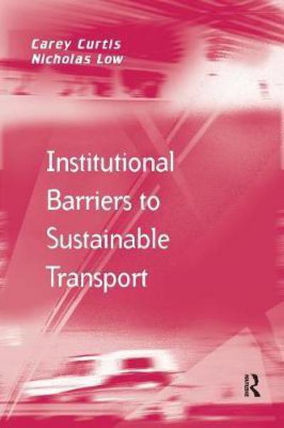 Cover for Carey Curtis · Institutional Barriers to Sustainable Transport (Taschenbuch) (2016)