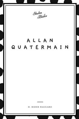 Cover for H Rider Haggard · Allan Quatermain (Pocketbok) (2020)
