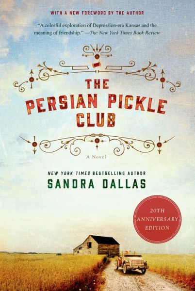 Cover for Sandra Dallas · The Persian Pickle Club: 20th Anniversary Edition (Paperback Book) (2014)