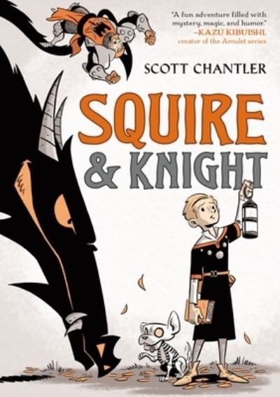 Cover for Scott Chantler · Squire &amp; Knight - Squire &amp; Knight (Hardcover Book) (2023)