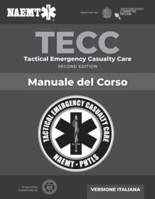 Cover for National Association of Emergency Medical Technicians (NAEMT) · Italian TECC: Tactical Emergency Casualty Care with PAC (Paperback Book) (2020)