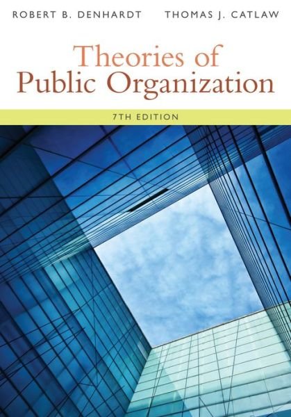 Cover for Denhardt, Robert (Arizona State University) · Theories of Public Organization (Pocketbok) (2014)