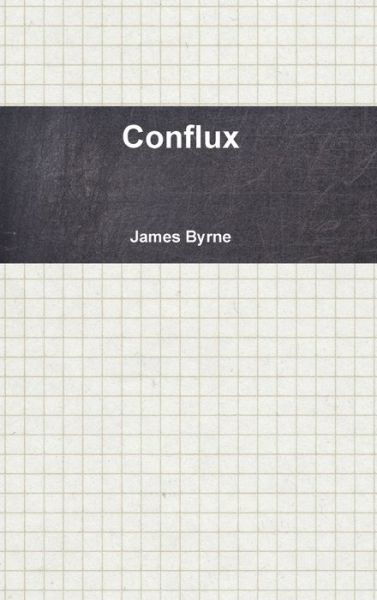 Cover for James Byrne · Conflux (Book) (2013)