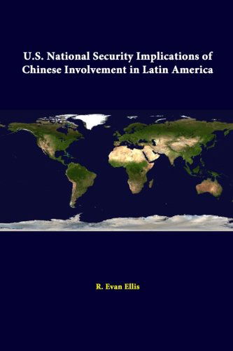 Cover for R. Evan Ellis · U.s. National Security Implications of Chinese Involvement in Latin America (Paperback Book) (2014)