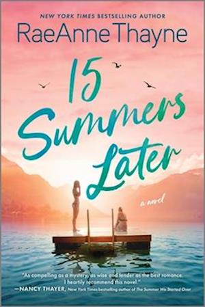 Cover for Raeanne Thayne · 15 Summers Later (Buch) (2024)