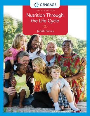 Cover for Brown, Judith (University of Minnesota, Emeritus) · Nutrition Through the Life Cycle (Paperback Book) (2019)