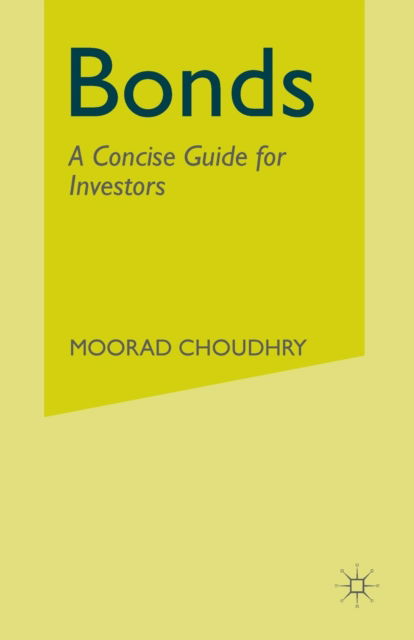 Cover for M. Choudhry · Bonds: A Concise Guide for Investors (Paperback Book) [1st ed. 2006 edition] (2006)