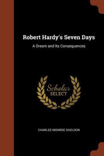 Cover for Charles Monroe Sheldon · Robert Hardy's Seven Days (Paperback Book) (2017)