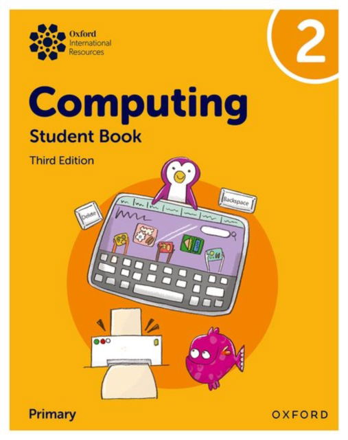 Cover for Alison Page · Oxford International Primary Computing: Student Book 2 - Oxford International Primary Computing (Pocketbok) [3 Revised edition] (2025)