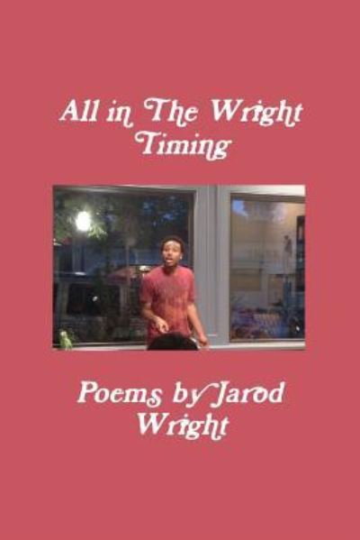 Cover for Jarod Wright · All in the Wright Timing (Paperback Book) (2017)