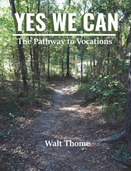 Cover for Thome · YES WE CAN The Pathway to Vocations (Paperback Bog) (2018)