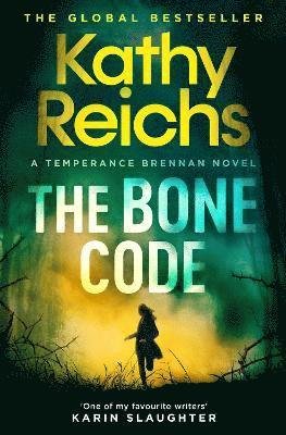Cover for Kathy Reichs · The Bone Code: The Sunday Times Bestseller - A Temperance Brennan Novel (Taschenbuch) [Export edition] (2021)
