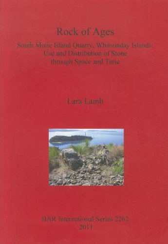 Cover for Lara Lamb · Rock of Ages. South Molle Island Quarry, Whitsunday Islands: Use and Distribution of Stone Through Space and Time (Bar International) (Paperback Book) (2011)