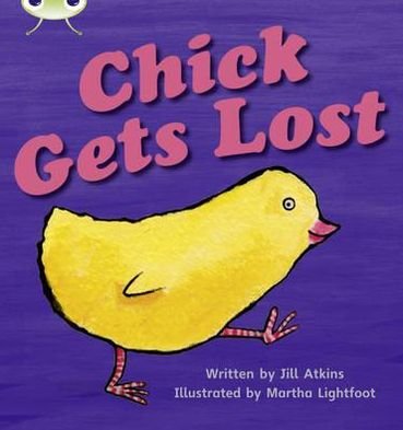 Cover for Jill Atkins · Bug Club Phonics - Phase 3 Unit 8: Chick Gets Lost - Bug Club Phonics (Paperback Book) (2010)