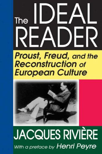 Cover for Jacques Riviere · The Ideal Reader: Proust, Freud, and the Reconstruction of European Culture (Paperback Book) (2009)