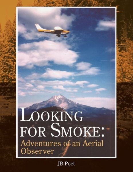 Cover for Jb Poet · Looking for Smoke (Paperback Book) (2006)