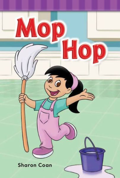 Cover for Sharon Coan · Mop Hop (Targeted Phonics: Short O) (Paperback Book) (2012)