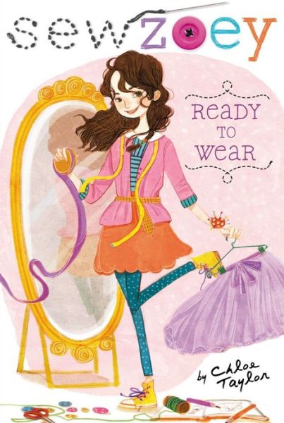 Cover for Chloe Taylor · Ready to Wear (Sew Zoey) (Paperback Book) (2013)