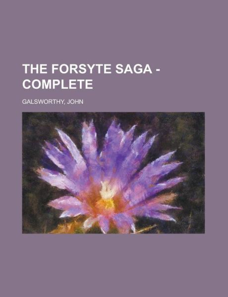 Cover for Galsworthy · The Forsyte Saga - Complete (Book) (2012)