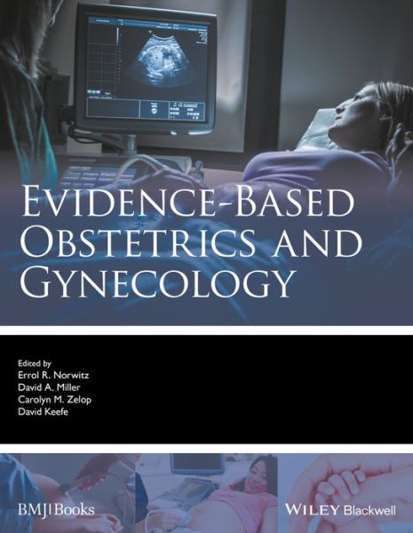 Cover for ER Norwitz · Evidence-based Obstetrics and Gynecology - Evidence-Based Medicine (Hardcover Book) (2019)