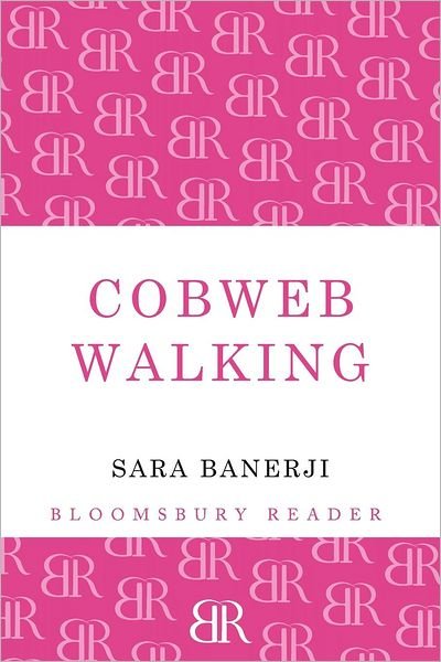 Cover for Sara Banerji · Cobweb Walking (Pocketbok) (2012)