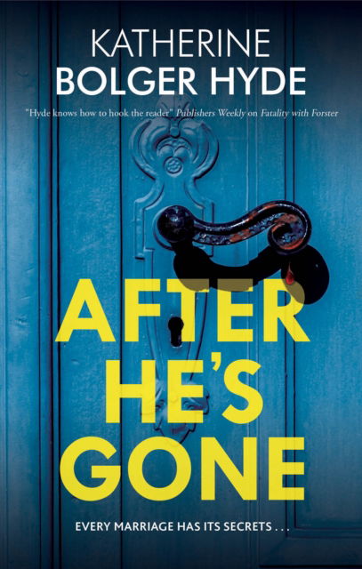 Cover for Katherine Bolger Hyde · After He's Gone (Inbunden Bok) [Main edition] (2023)