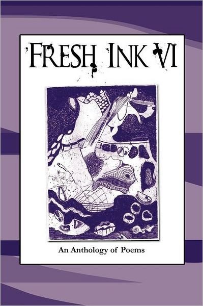 Cover for Fresh Ink · Fresh Ink Vi (Paperback Book) (2011)