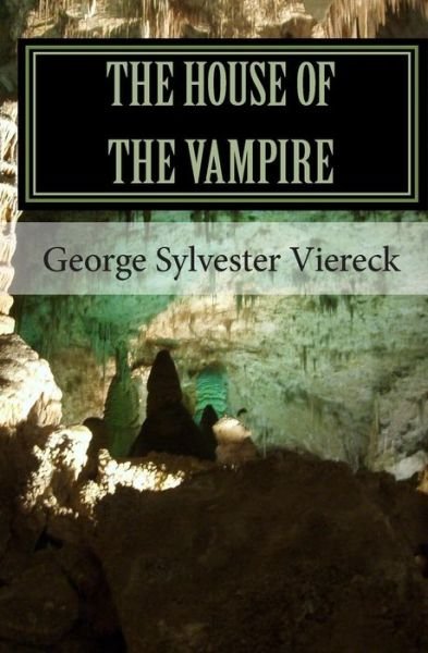 Cover for George Sylvester Viereck · The House of the Vampire (Paperback Book) (2010)