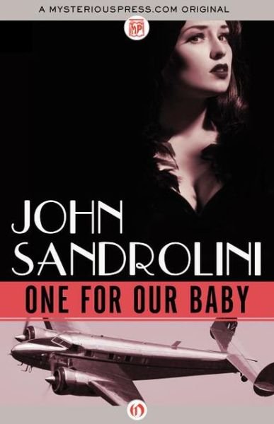 Cover for John Sandrolini · One for Our Baby - The Joe Buonomo Mysteries (Paperback Book) (2013)