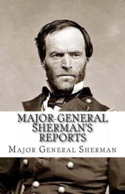 Cover for Major General Sherman · Major-General Sherman's Reports (Paperback Book) (2011)