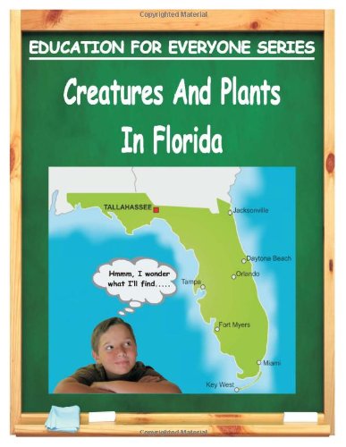 Cover for Jacqueline Gonzalez · Creatures and Plants in Florida: Education for Everyone Series (Paperback Book) (2011)