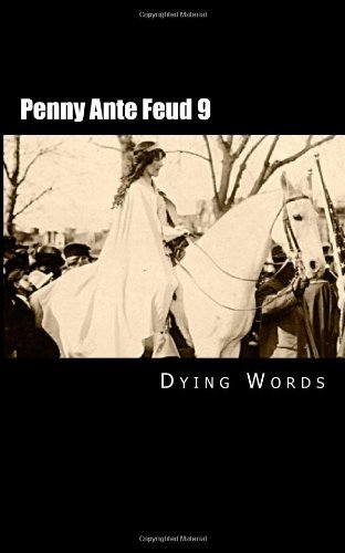 Cover for Dying Words · Penny Ante Feud 9: Supply and Demand (Volume 9) (Paperback Book) (2012)