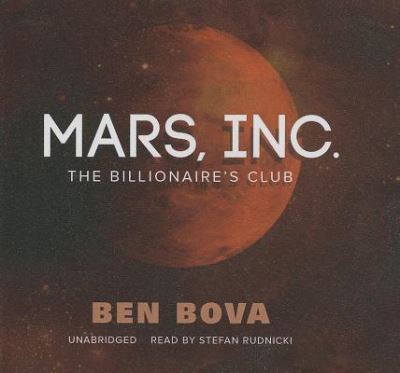 Mars, Inc. - Ben Bova - Music - Blackstone Audiobooks - 9781482967333 - December 3, 2013