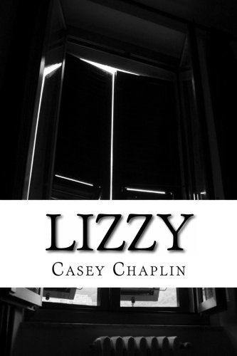 Cover for Casey Chaplin · Lizzy (Paperback Book) (2013)