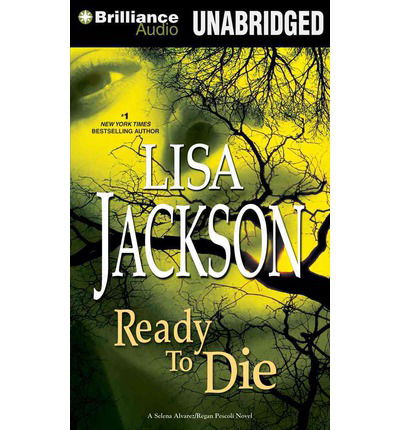 Cover for Lisa Jackson · Ready to Die (Selena Alvarez / Regan Pescoli Series) (MP3-CD) [Mp3 Una edition] (2014)