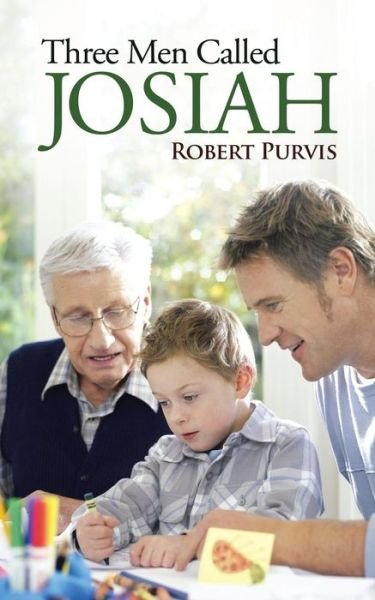 Cover for Robert Purvis · Three men Called Josiah (Taschenbuch) (2014)