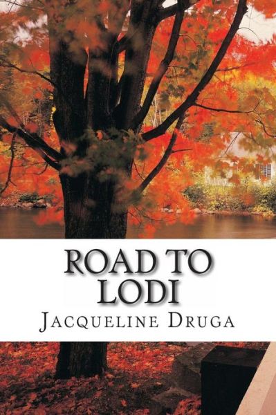 Cover for Jacqueline Druga · Road to Lodi (Paperback Book) (2013)