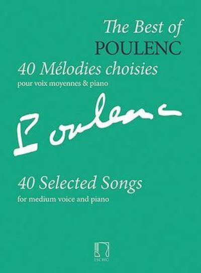 The Best of Poulenc- 40 Melodies choisies - Francis Poulenc - Bücher - Hal Leonard Corporation - 9781495019333 - 1. Oktober 2013