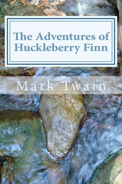 The Adventures of Huckleberry Finn - Mark Twain - Böcker - CreateSpace Independent Publishing Platf - 9781495220333 - 16 januari 2014