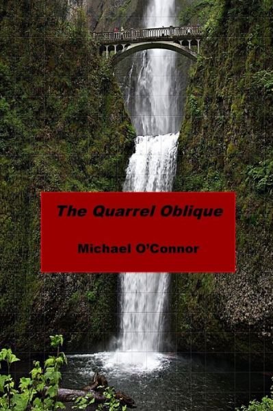 Cover for Michael O'Connor · The Quarrel Oblique (Taschenbuch) (2014)