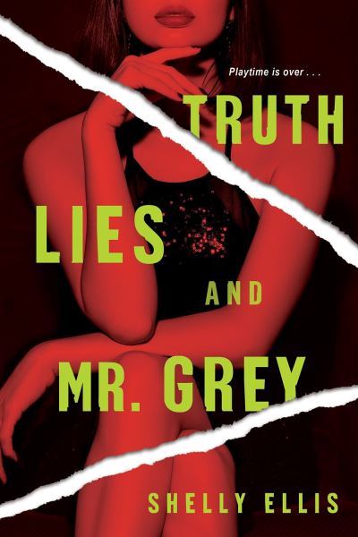 Cover for Shelly Ellis · Truth, Lies, and Mr. Grey (Paperback Book) (2022)