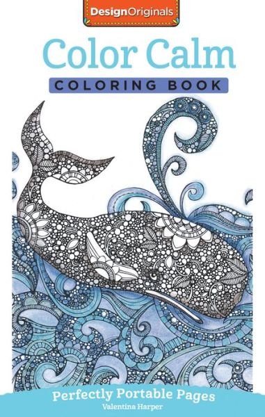 Cover for Valentina Harper · Color Calm Coloring Book: Perfectly Portable Pages - On-the-Go! Coloring Book (Paperback Book) (2015)