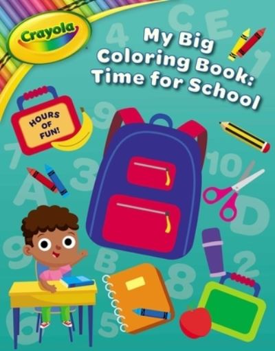 Cover for Buzzpop · Crayola My Big Day of School Coloring Book (Paperback Book) (2022)