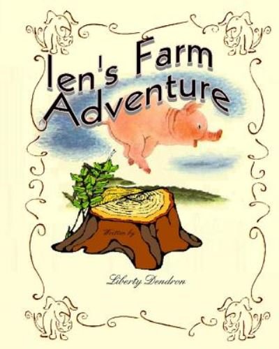 Cover for Liberty Dendron · Ien's Farm Adventure (Paperback Book) (2014)