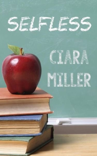 Cover for Ciara Miller · Selfless (Pocketbok) (2014)