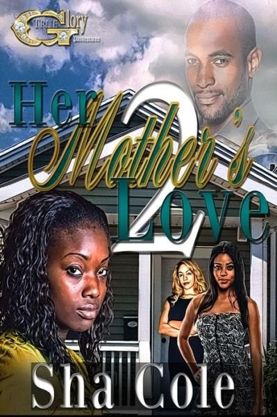 Cover for Sha Cole · Her Mother's Love 2 (Paperback Bog) (2014)