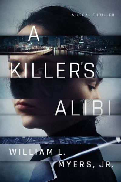 Cover for William L. Myers · A Killer's Alibi - Philadelphia Legal (Paperback Book) (2019)